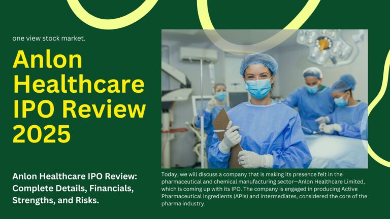 Anlon Healthcare IPO Review: Complete Details, Financials, Strengths, and Risks Limited